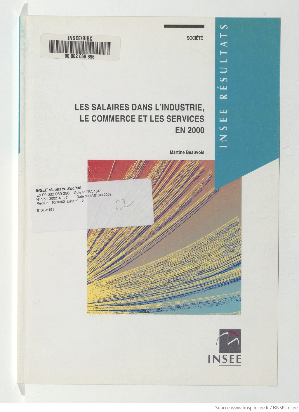 Les salaires dans l'industrie, le commerce et les services en 2000. Numéro 7 / Ministère de l'économie, des finances et de l'industrie, Institut national de la statistique et des études économiques ; [réd. par] Martine Beauvois - vue 1 - page couverture