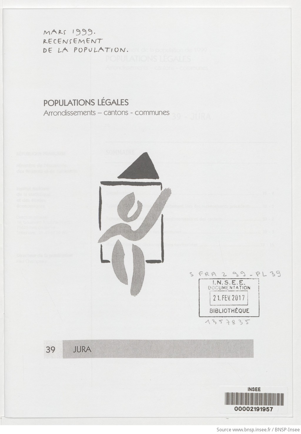 Mars 1999, recensement de la population.. , Populations légales : recensement de la population de 1999 : communes, cantons, arrondissements. 39, Jura / Institut national de la statistique et des études économiques - vue 3 - page NP