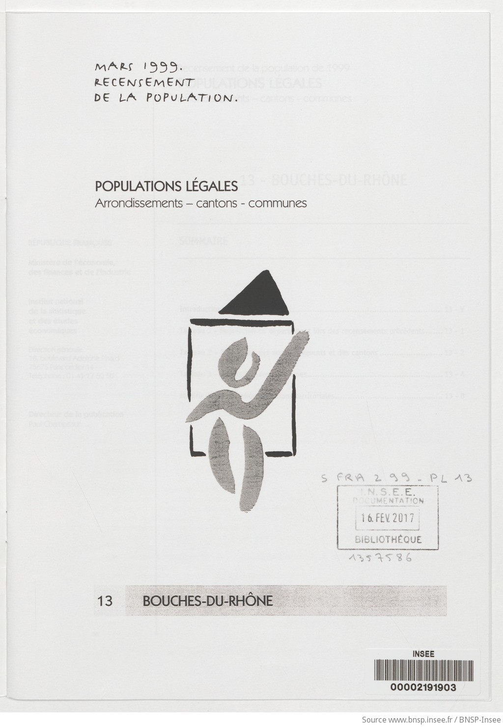 Mars 1999, recensement de la population.. , Populations légales : recensement de la population de 1999 : communes, cantons, arrondissements. 13, Bouches-du-Rhône / Institut national de la statistique et des études économiques - vue 3 - page NP