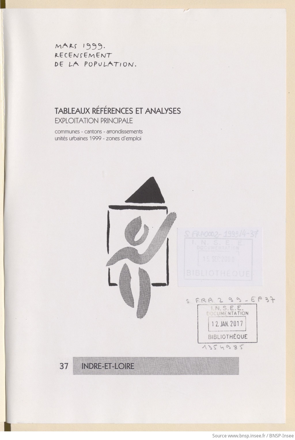 Mars 1999, recensement de la population.. , Tableaux références et analyses, exploitation principale. 37, Indre-et-Loire / Institut national de la statistique et des études économiques - vue 3 - page NP
