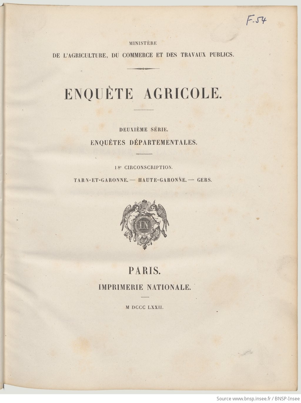 Enquête agricole. 2e série, 18e circonscription, Enquête agricole ... Tarn-et-Garonne, Haute-Garonne, Gers / rapport de M. Granier de Cassagnac ; Ministère de l'agriculture, du commerce et des travaux publics - vue 9 - page NP