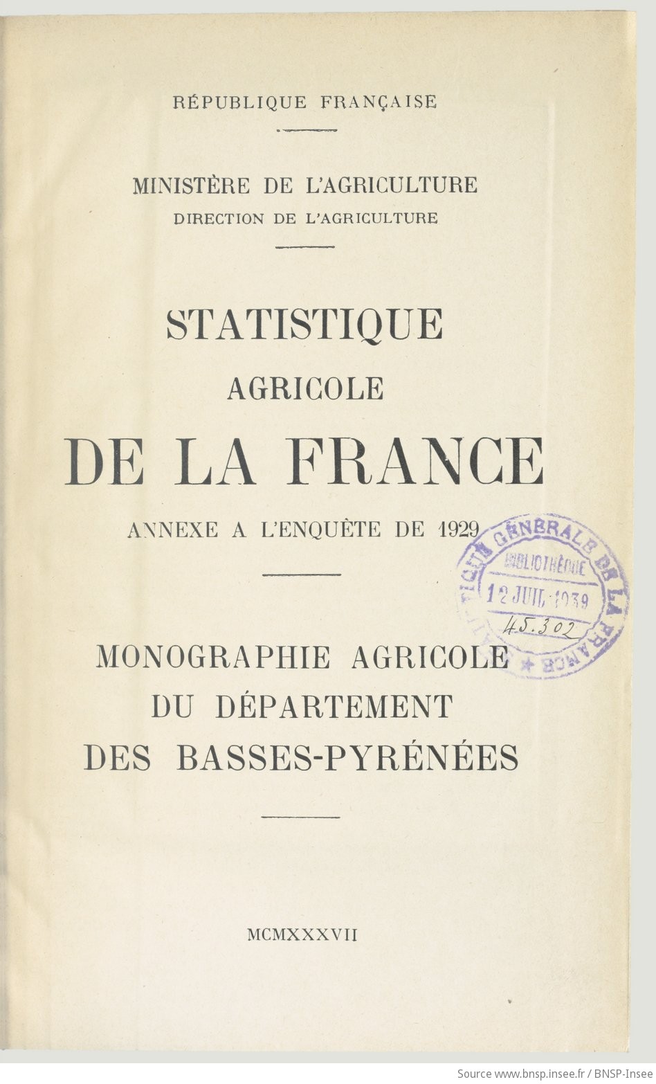 Statistique agricole de la France. Annexe à l'enquête de 1929 : Monographie agricole du département des Basses-Pyrénées / [Introduction de M. Antoine Lecomte] ; Ministère de l'agriculture. Direction de l'agriculture - vue 11 - page NP