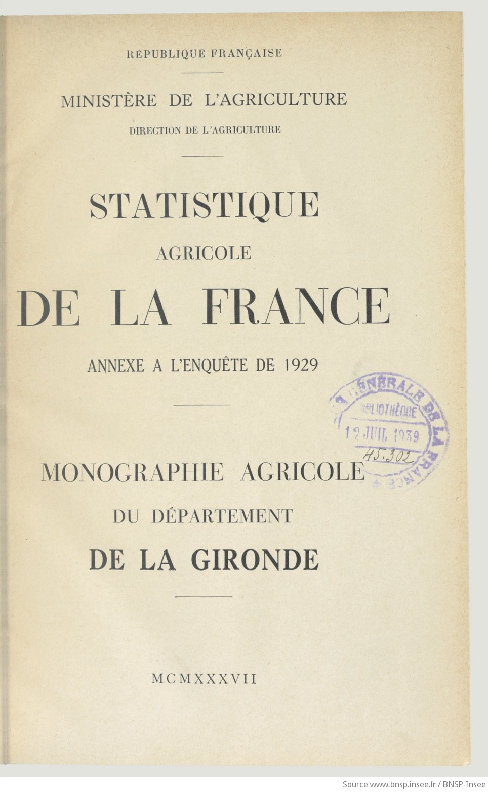 Statistique agricole de la France, annexe à l'enquête de 1929 : monographie agricole du département de la Gironde / Ministère de l'agriculture, Direction de l'agriculture - vue 11 - page NP