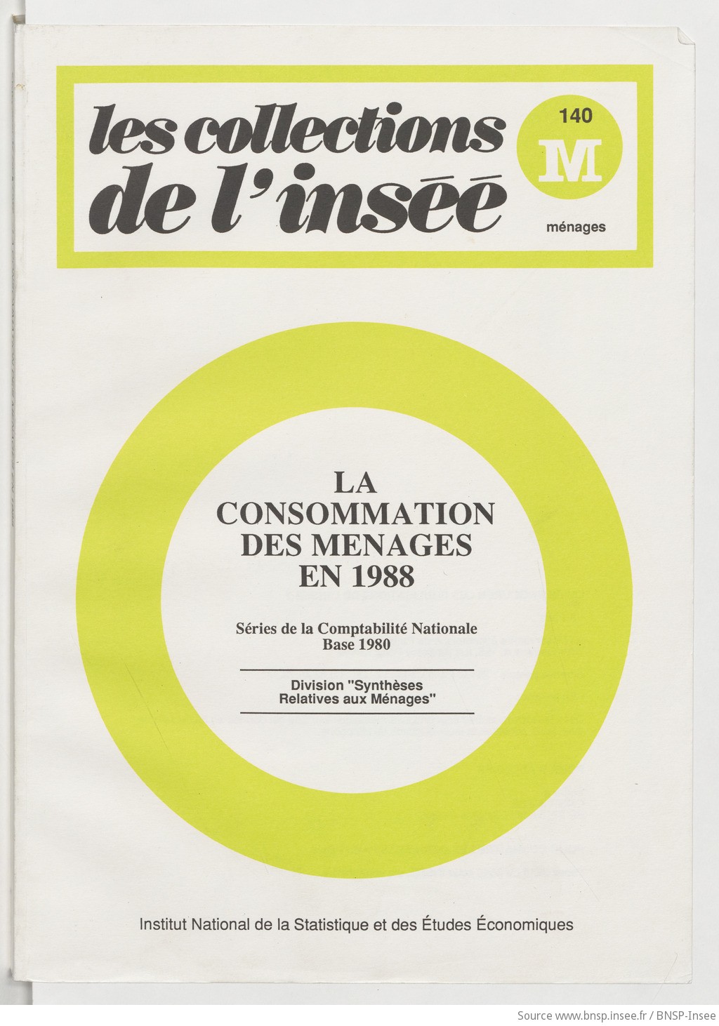 La consommation des ménages en 1988 : séries de la comptabilité nationale / Ministère de l'économie, des finances et du budget, Institut national de la statistique et des études économiques, Division synthèses relatives aux ménages - vue 1 - page NP
