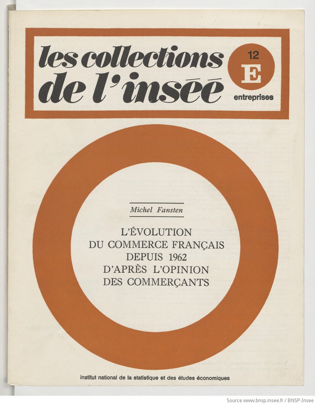 L'évolution du commerce français depuis 1962 d'après l'opinion des commerçants / Institut national de la statistique et des études économiques ; [rédigé] par Michel Fansten - vue 1 - page NP