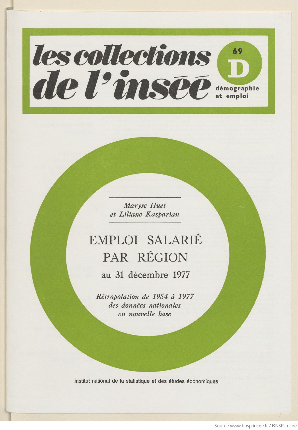 Emploi salarié par région au 31 décembre 1977 : rétropolation de 1954 à 1977 des données nationales en nouvelle base / Institut national de la statistique et des études économiques ; [rédigé par] Maryse Huet et Liliane Kasparian - vue 1 - page NP