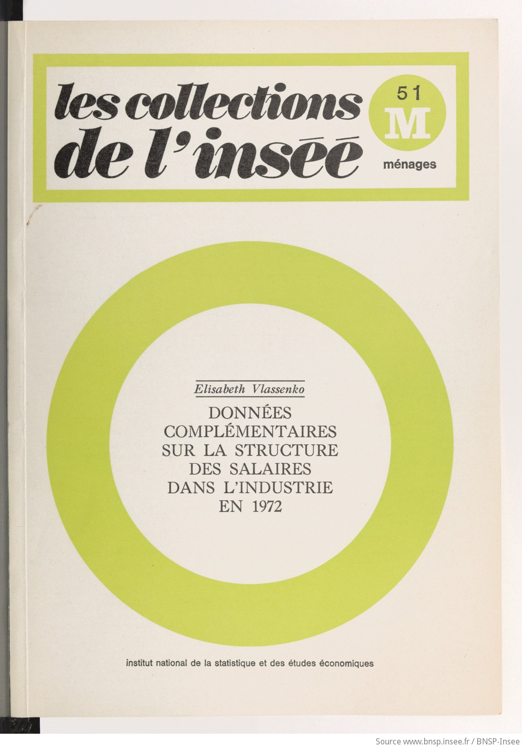 Données complémentaires sur la structure des salaires dans l'industrie en 1972 / Institut national de la statistique et des études économiques ; [rédigé] par Élisabeth Vlassenko - vue 1 - page NP
