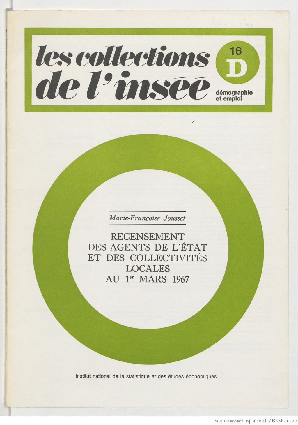 Recensement des agents de l'État et des collectivités locales au 1er mars 1967 / Institut national de la statistique et des études économiques ; [rédigé] par Marie-Françoise Jousset - vue 1 - page NP