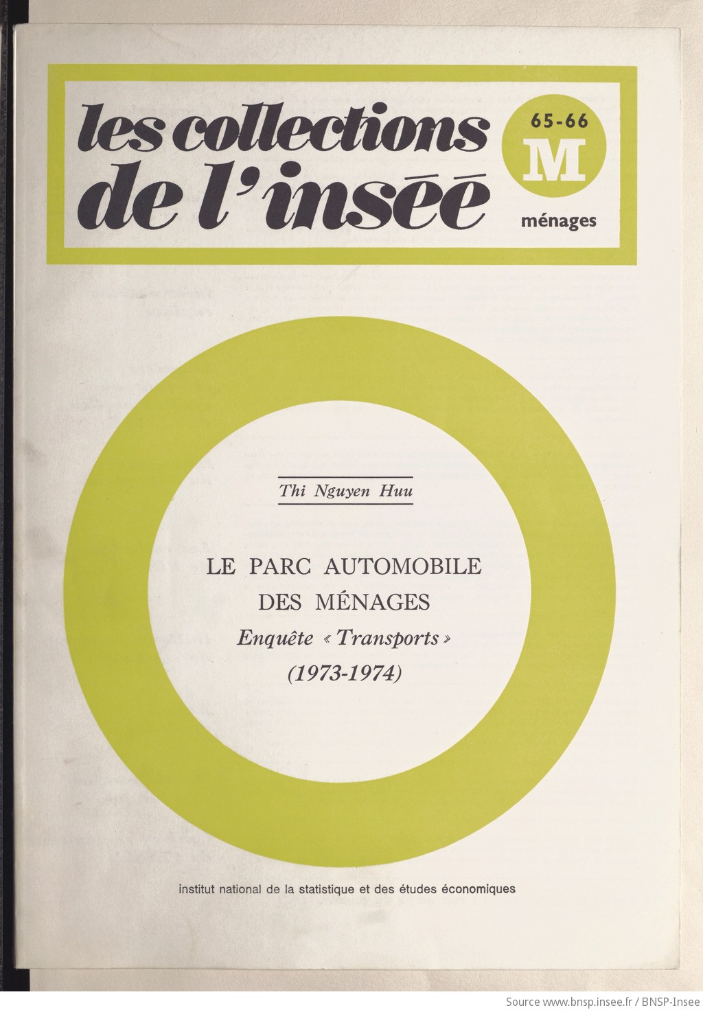 Le Parc automobile des ménages : enquête «transports» 1973-1974 / Institut national de la statistique et des études économiques ; [rédigé] par Thi Nguyen Huu - vue 1 - page NP