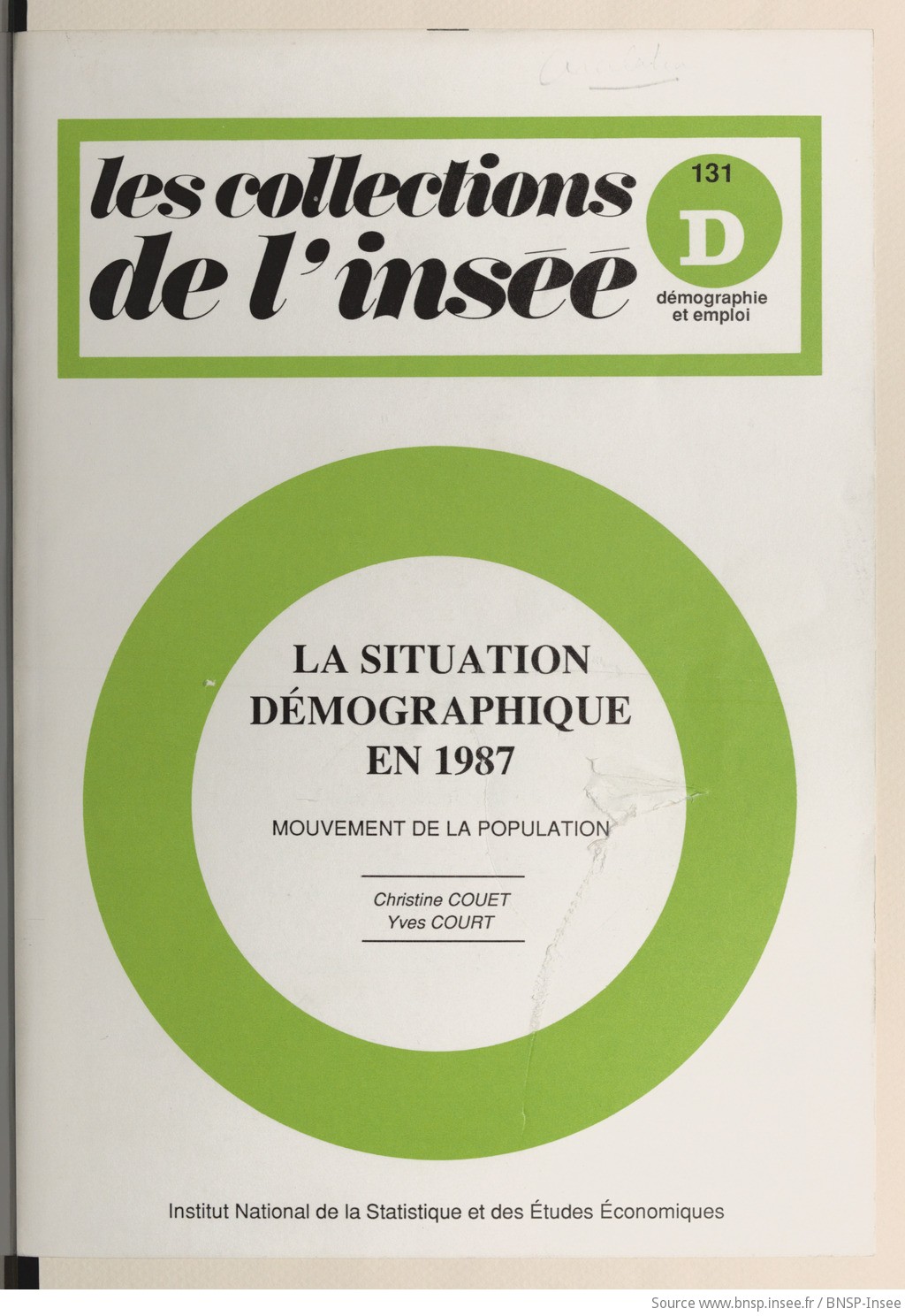 La Situation démographique en 1987 : mouvement de la population / Ministère de l'économie, des finances et du budget, Institut national de la statistique et des études économiques ; [réd. par] Christine Couet, Yves Court - vue 1 - page NP