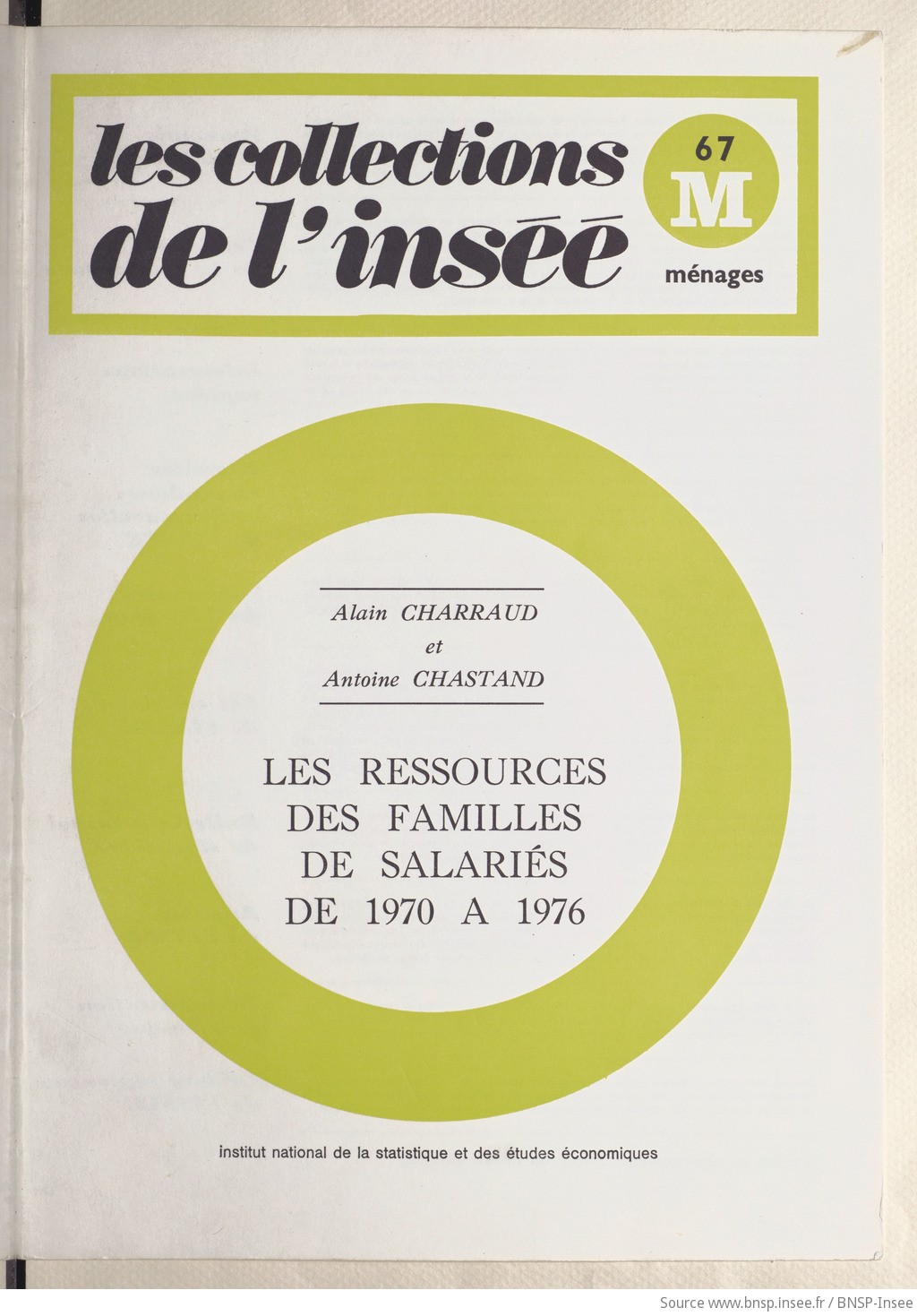 Les Ressources des familles de salariés de 1970 à 1976 / Institut national de la statistique et des études économiques ; [rédigé] par Alain Charraud et Antoine Chastand - vue 1 - page NP