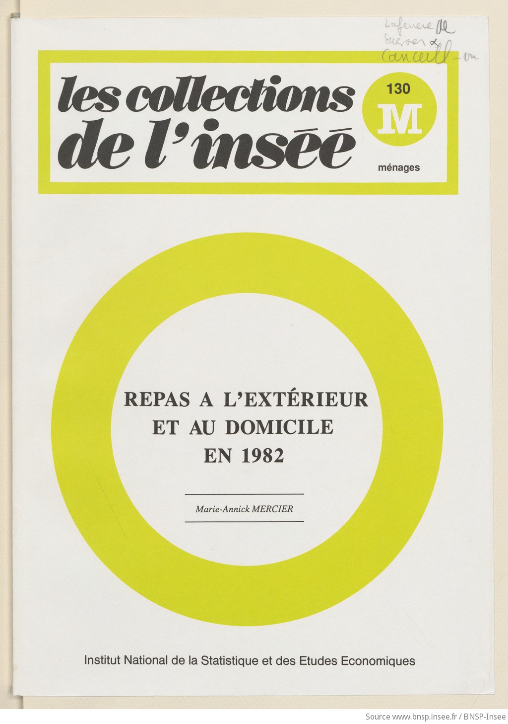 Repas à l'extérieur et au domicile en 1982 / Institut national de la statistique et des études économiques ; [par] Marie-Annick Mercier - vue 1 - page NP