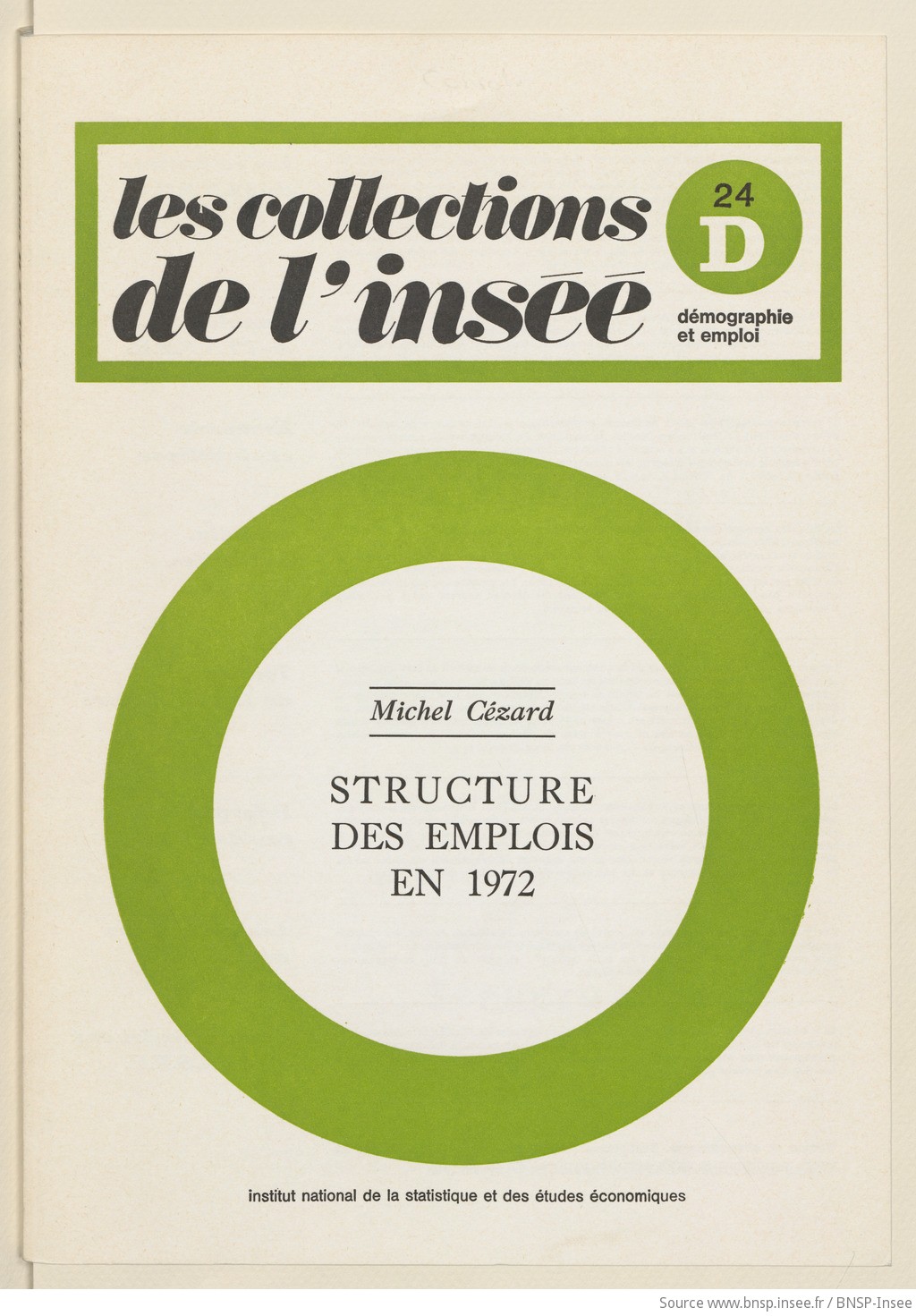 Structure des emplois en 1972 / Institut national de la statistique et des études économiques ; [rédigé] par Michel Cézard - vue 1 - page NP