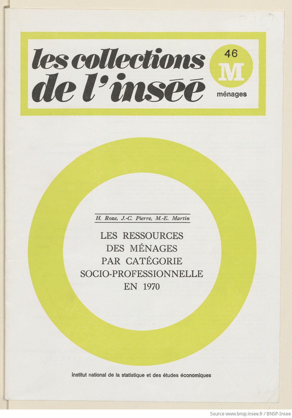 Les Ressources des ménages par catégorie socio-professionnelle en 1970 / Institut national de la statistique et des études économiques ; [rédigé] par H. [Hélène] Roze, J.C. [Jean-Claude] Pierre et M.E. [Marie-Élisabeth] Martin - vue 1 - page NP