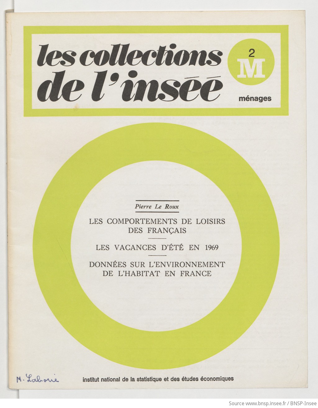 Les comportements de loisirs des Français / par Pierre Le Roux. Les vacances d'été en 1969 ; Données sur l'environnement de l'habitat en France - vue 1 - page NP