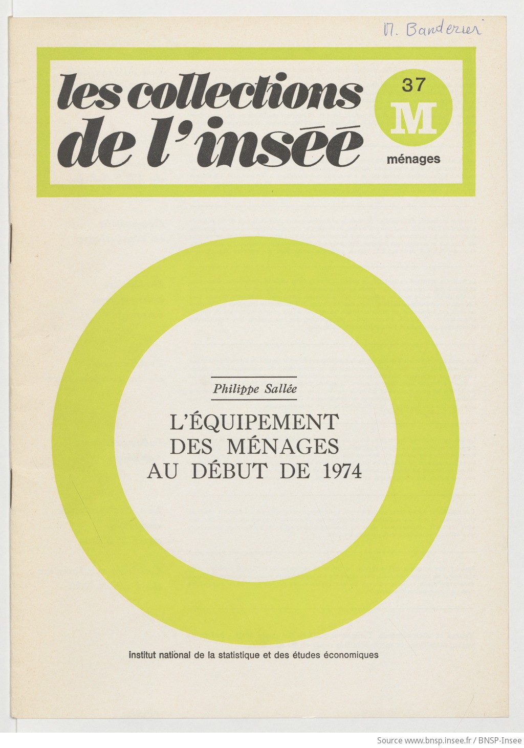 L'Équipement des ménages au début de 1974 / Institut national de la statistique et des études économiques ; [rédigé] par Philippe Sallée - vue 1 - page NP