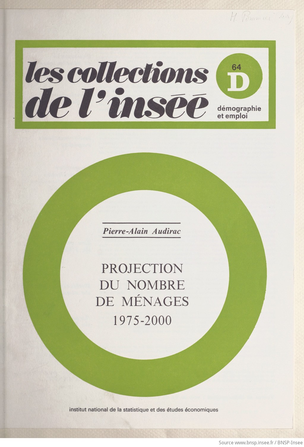 Projection du nombre de ménages 1975-2000 / Institut national de la statistique et des études économiques ; [rédigé par] Pierre-Alain Audirac - vue 1 - page NP