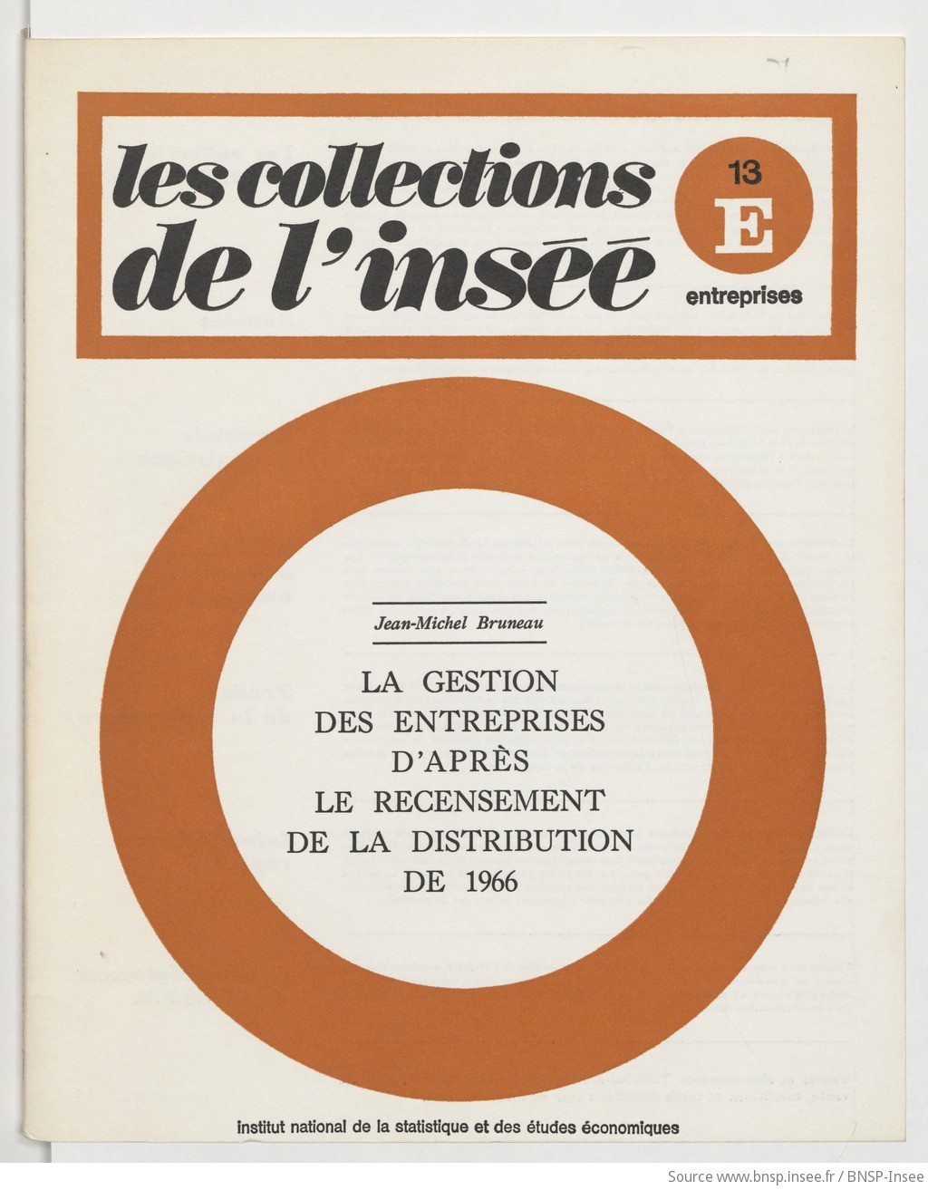 La Gestion des entreprises d'après le recensement de la distribution de 1966 / Institut national de la statistique et des études économiques ; [rédigé] par Jean-Michel Bruneau - vue 1 - page NP