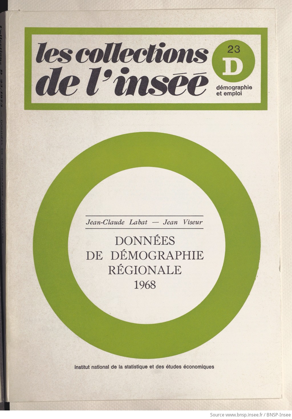 Données de démographie régionale: 1968 / Institut national de la statistique et des études économiques ; [rédigé] par Jean-Claude Labat et Jean Viseur - vue 1 - page NP