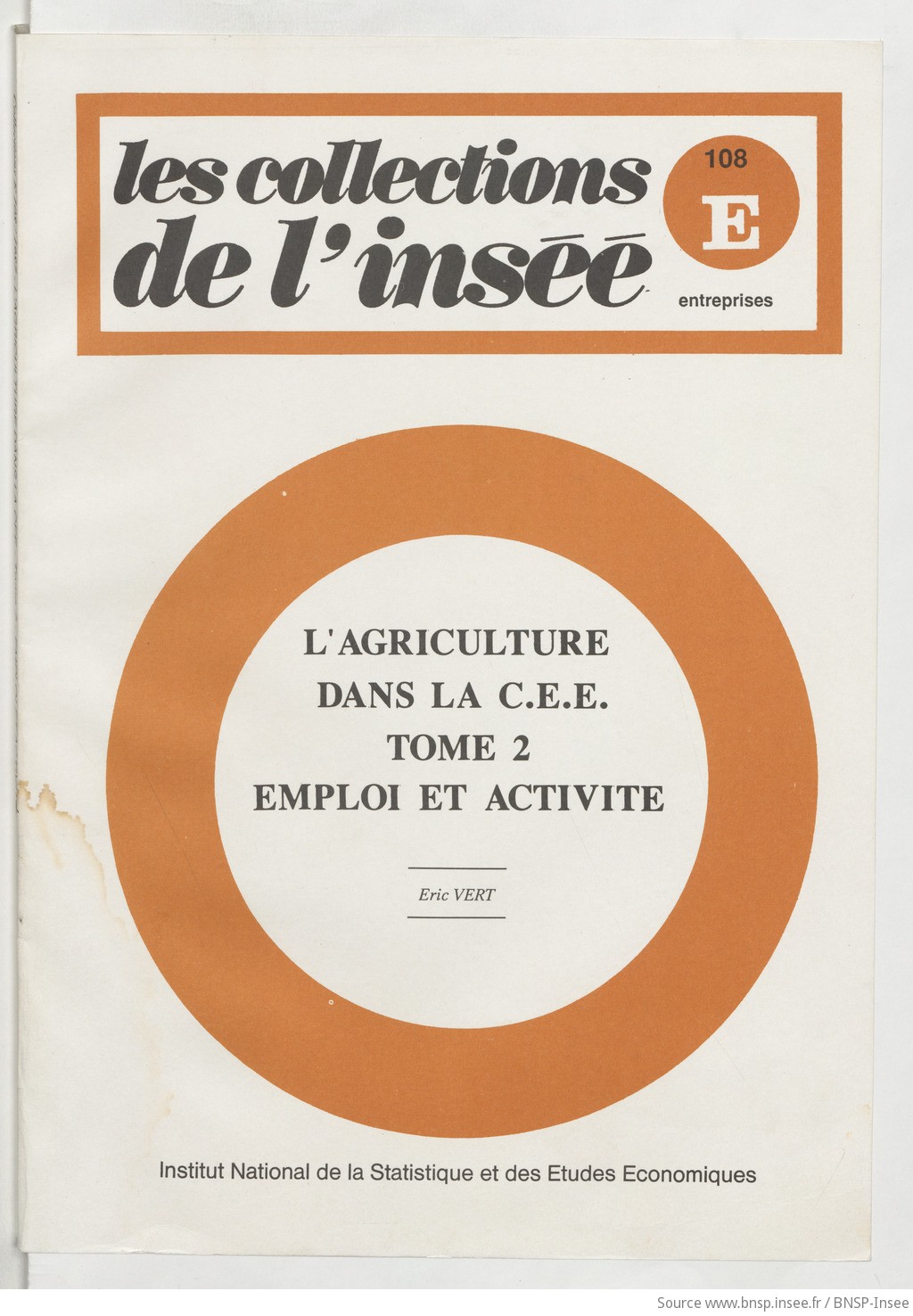 L'Agriculture dans la CEE. 02, emploi et activité / Ministère de l'économie, des finances et de la privatisation, Institut national de la statistique et des études économiques ; [réd. par] Eric Vert - vue 1 - page NP