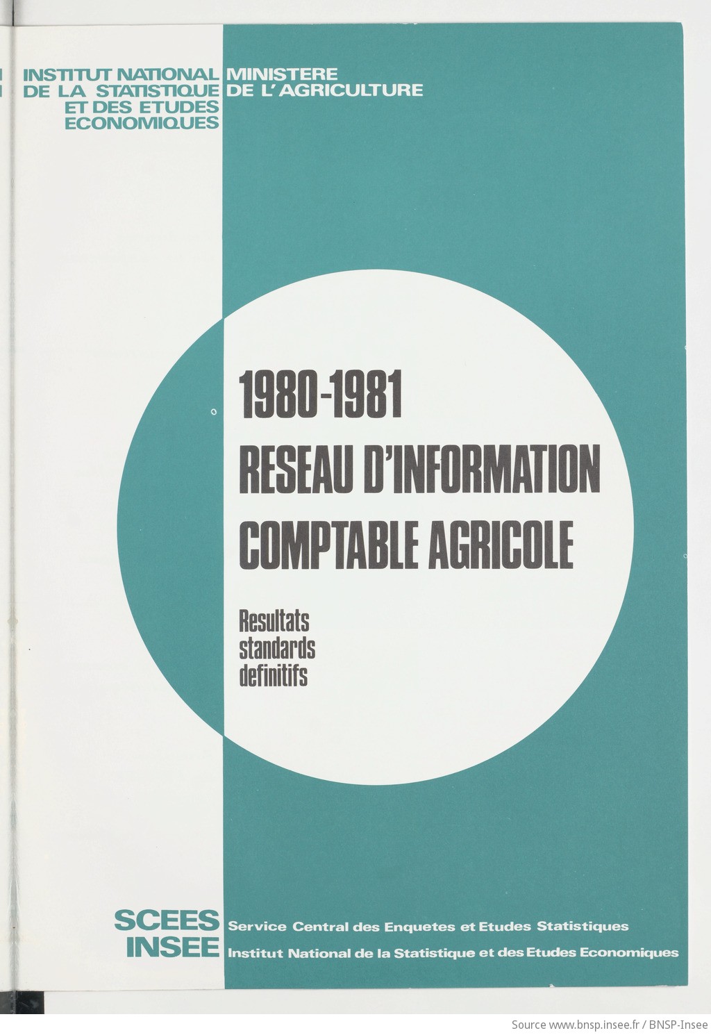 Réseau d'information comptable agricole en 1980-1981 : [résultats standards définitifs] / Institut national de la statistique et des études économiques ; [S.C.E.E.S., Service central des enquêtes et études statistiques] - vue 3 - page NP