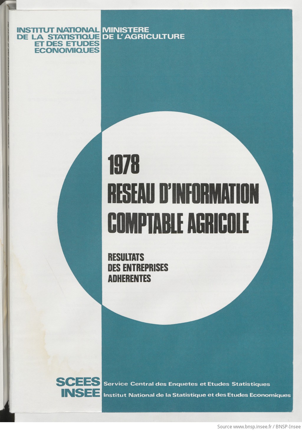 Réseau d'information comptable agricole en 1978 / Ministère de l'agriculture, Direction générale de l'administration et du financement, Service central des enquêtes et études statistiques ; Ministère de l'économie, Institut national de la statistique et des études économiques - vue 3 - page NP