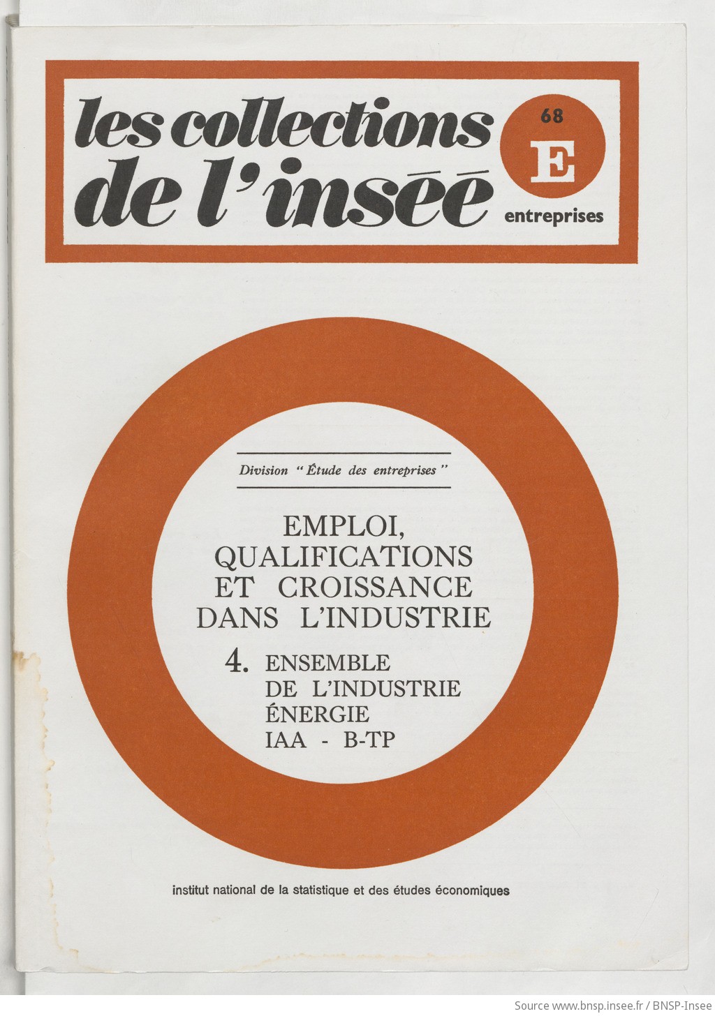 Emploi, qualification et croissance dans l'industrie : 4. ensemble de l'industrie, énergie, industries agricoles et alimentaires, bâtiment-travaux publics / Institut national de la statistique et des études économiques, Division Étude des entreprises - vue 1 - page NP