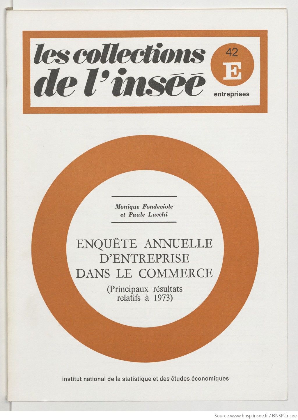 Enquête annuelle d'entreprise dans le commerce : principaux résultats relatifs à 1973 / Institut national de la statistique et des études économiques ; [rédigé par] Monique Fondeviole et Paule Lucchi - vue 1 - page NP