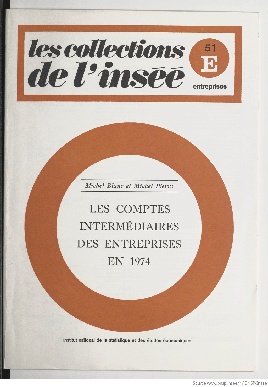 Les Comptes intermédiaires des entreprises en 1974 / Ministère de l'économie et des finances, Institut national de la statistique et des études économiques ; [rédigé par Michel Blanc et Michel Pierre.] - vue 1 - page NP