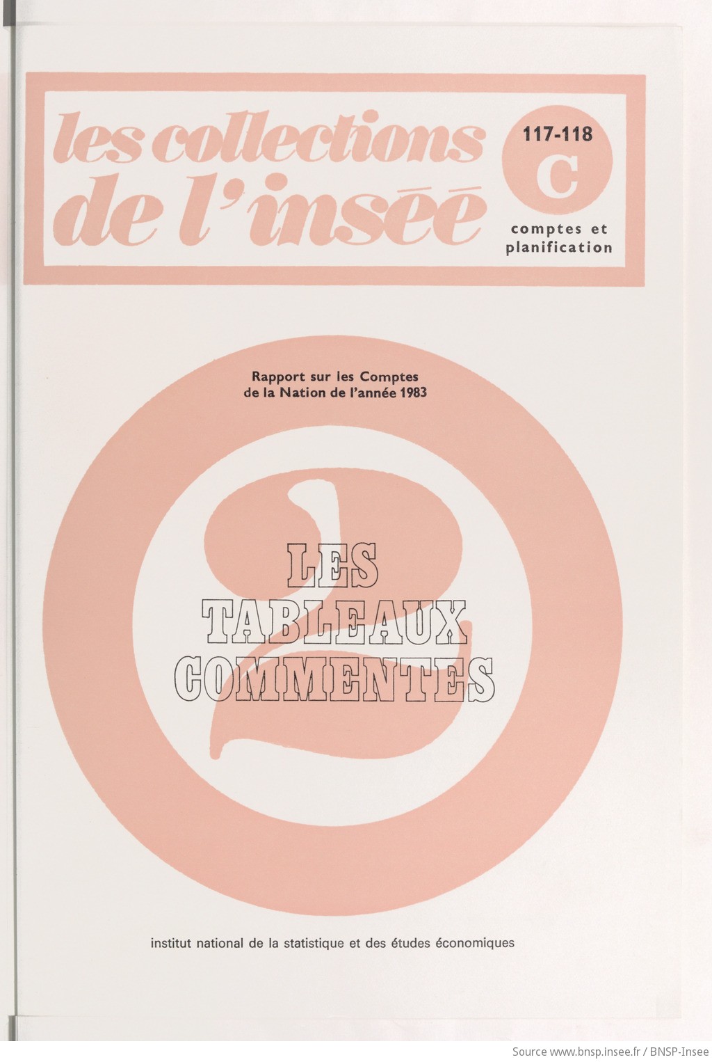 Rapport sur les comptes de la nation : 1983. Les Tableaux commentés / Institut national de la statistique et des études économiques - vue 1 - page NP